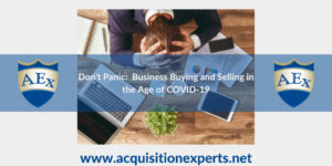 Don’t Panic:  Business Buying and Selling During a Pandemic