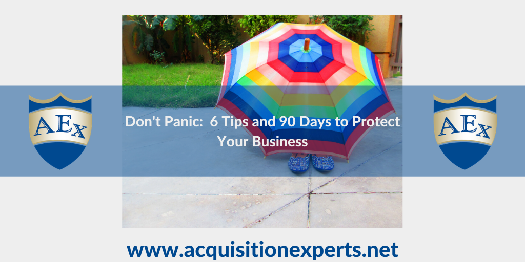 Don't Panic: 6 Tips and 90 Days to Protect Your Business